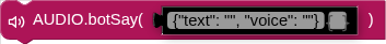 AUDIO.botSay( )