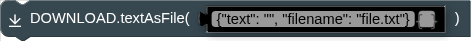 DOWNLOAD.textAsFile( )