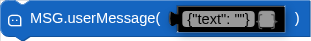 MSG.userMessage( )