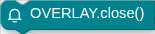 OVERLAY.close()