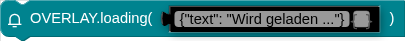 OVERLAY.loading( )