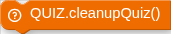 QUIZ.cleanupQuiz()