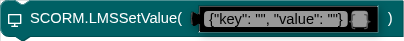 SCORM.LMSSetValue( )