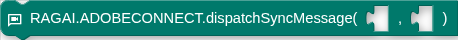 RAGAI.ADOBECONNECT.dispatchSyncMessage( , )