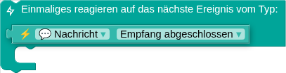 Einmaliges reagieren auf das nächste Ereignis vom Typ: