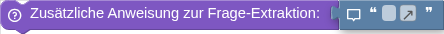 Zusätzliche Anweisung zur Frage-Extraktion:
