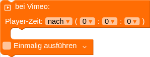 bei Vimeo: Player-Zeit: ( : : ) Einmalig ausführen